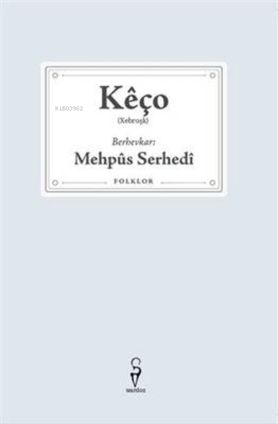 Keço - Mehpüs Serhedi | Yeni ve İkinci El Ucuz Kitabın Adresi