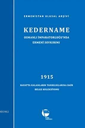 Kedername / Osmanlı İmparatorluğu'nda Ermeni Soykırımı - Kolektif | Ye