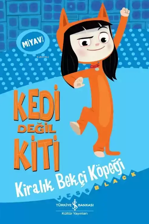 Kedi Değil Kiti - Kiralık Bekçi Köpeği - Jess Black | Yeni ve İkinci E