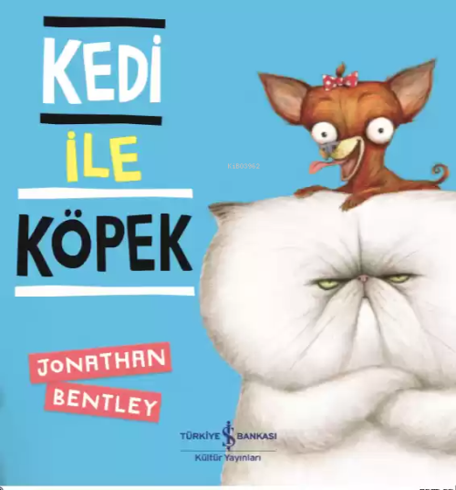 Kedi İle Köpek - Jonathan Bentley | Yeni ve İkinci El Ucuz Kitabın Adr