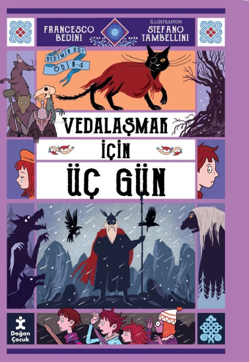 Kedimin Adı Odin 4 ;Vedalaşmak İçin Üç Gün - Francesco Bedini | Yeni v