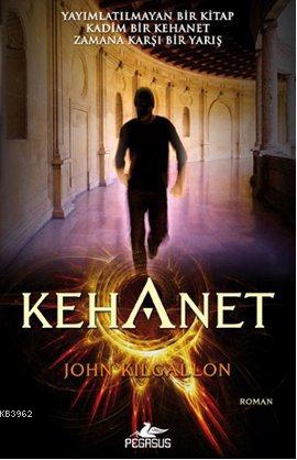 Kehanet - John Kilgallon | Yeni ve İkinci El Ucuz Kitabın Adresi