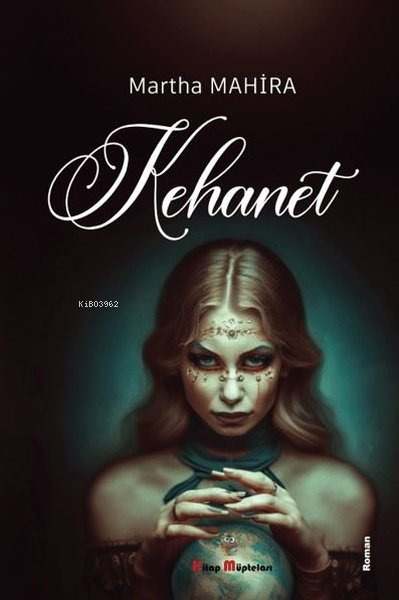 Kehanet - Martha Mahira | Yeni ve İkinci El Ucuz Kitabın Adresi