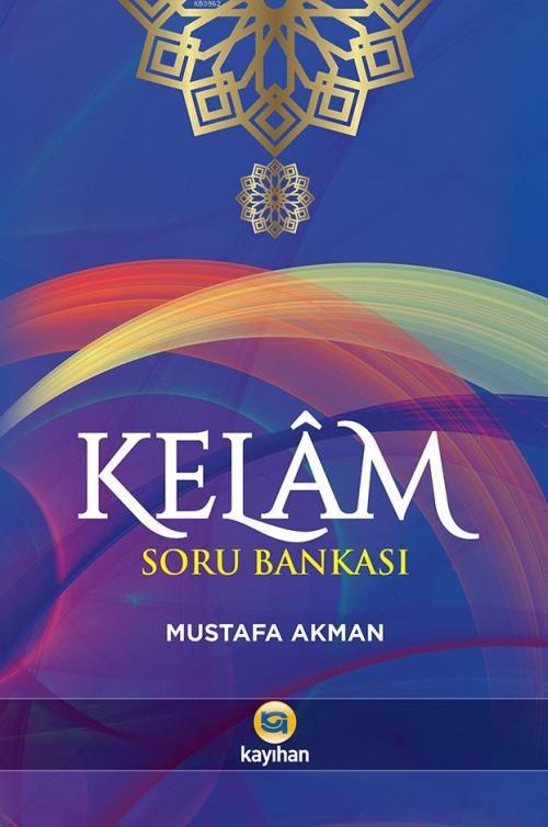 Kelâm - Mustafa Akman | Yeni ve İkinci El Ucuz Kitabın Adresi