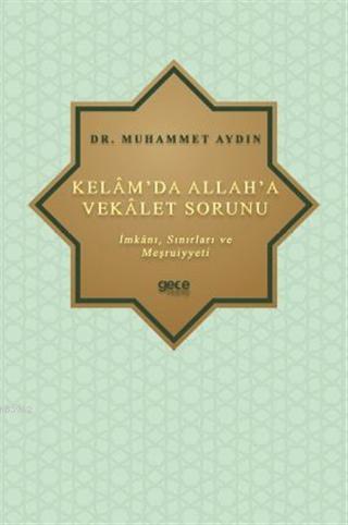 Kelâm'da Allah'a Vekâlet Sorunu - Muhammet Aydın | Yeni ve İkinci El U