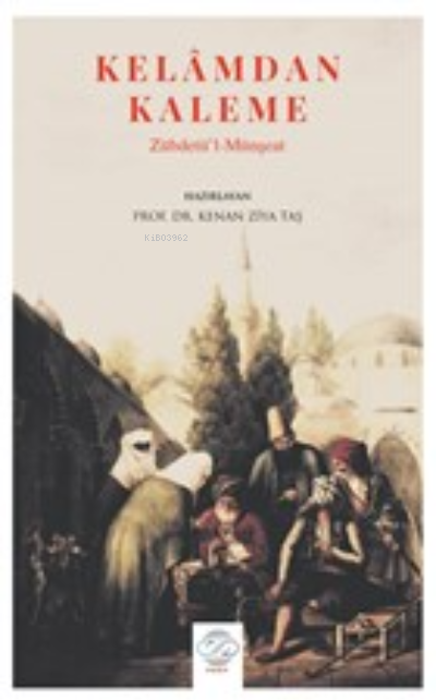 Kelamdan Kaleme - Kenan Ziya Taş | Yeni ve İkinci El Ucuz Kitabın Adre