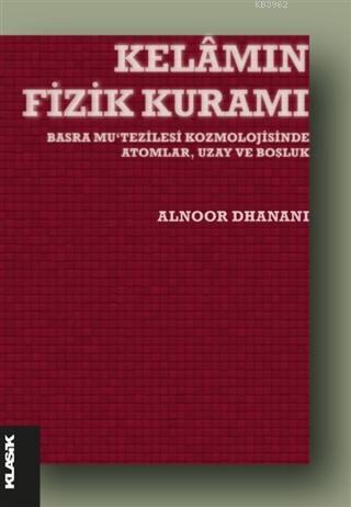 Kelamın Fizik Kuramı - Alnoor Dhanani | Yeni ve İkinci El Ucuz Kitabın