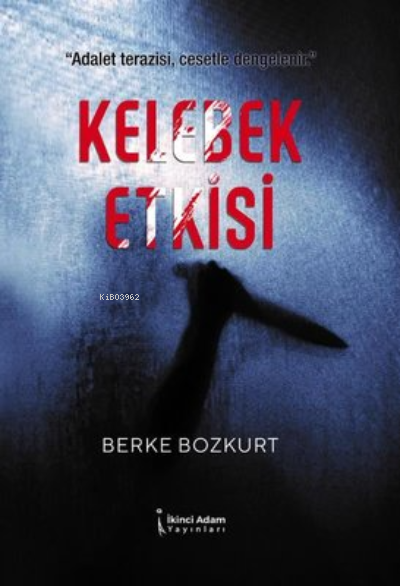 Kelebek Etkisi - Berke Bozkurt | Yeni ve İkinci El Ucuz Kitabın Adresi