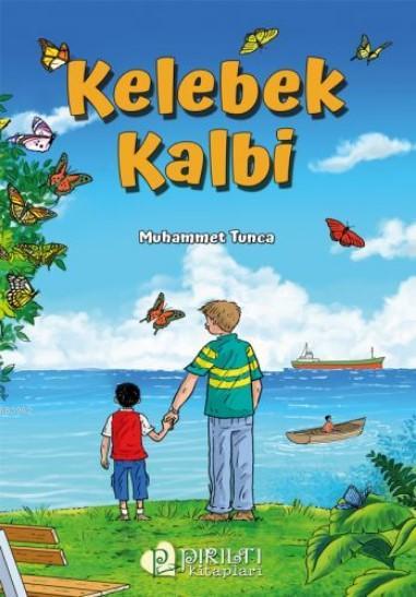 Kelebek Kalbi - Muhammed Tunca | Yeni ve İkinci El Ucuz Kitabın Adresi