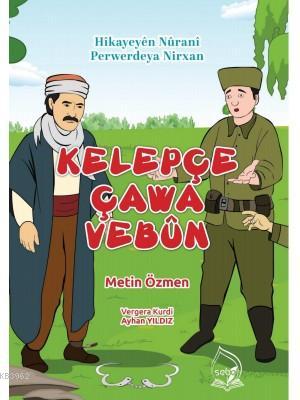 Kelepçe Çawa Vebün - Metin Özmen | Yeni ve İkinci El Ucuz Kitabın Adre