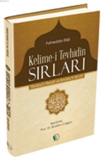 Kelime-i Tevhidin Sırları - Fahreddin Razi | Yeni ve İkinci El Ucuz Ki