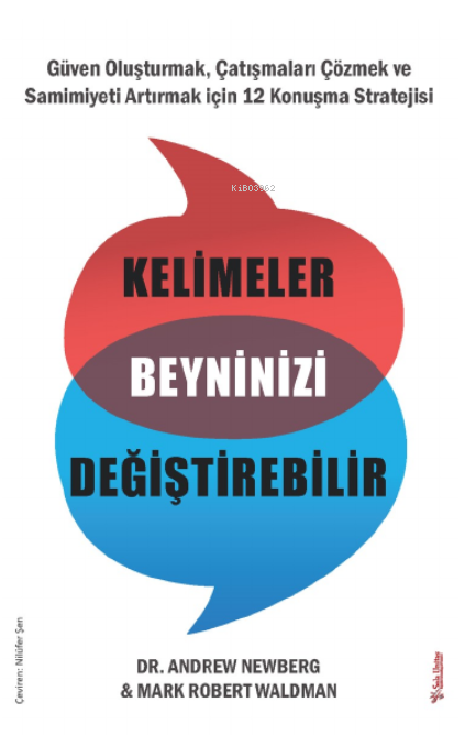 Kelimeler Beyninizi Değiştirebilir;Güven Oluşturmak, Çatışmaları Çözme