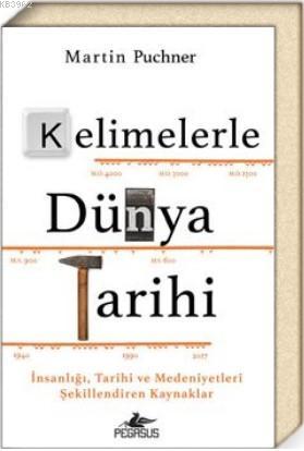 Kelimelerle Dünya Tarihi - Martin Puchner | Yeni ve İkinci El Ucuz Kit