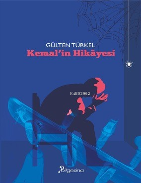 Kemal’in Hikâyesi - Gülten Türkel | Yeni ve İkinci El Ucuz Kitabın Adr