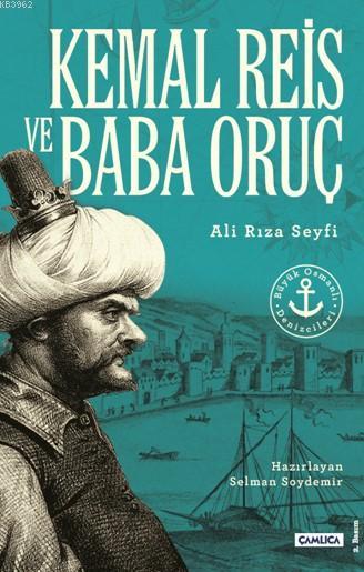 Kemal Reis ve Baba Oruç - Ali Rıza Seyfi | Yeni ve İkinci El Ucuz Kita