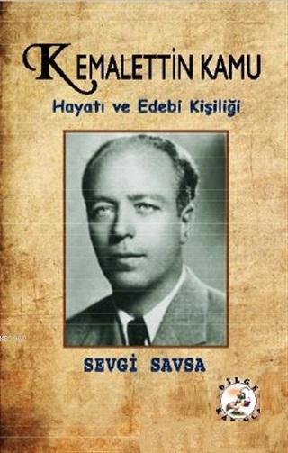 Kemalettin Kamu - Sevgi Savsa | Yeni ve İkinci El Ucuz Kitabın Adresi