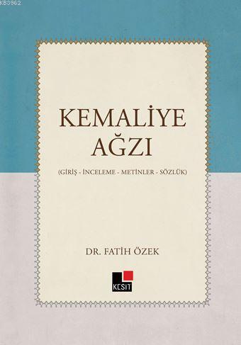 Kemaliye Ağzı - Fatih Özek | Yeni ve İkinci El Ucuz Kitabın Adresi