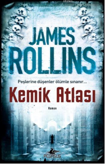 Kemik Atlası - James Rollins | Yeni ve İkinci El Ucuz Kitabın Adresi