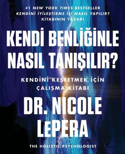 Kendi Benliğinle Nasıl Tanışılır? - Nicole Lepera | Yeni ve İkinci El 