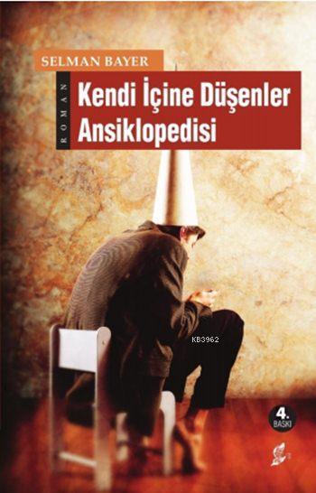 Kendi İçine Düşenler Ansiklopedisi - Selman Bayer | Yeni ve İkinci El 