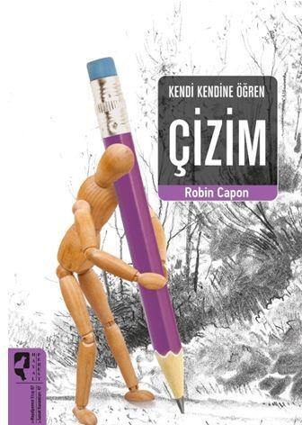 Kendi Kendine Öğren Çizim - Robin Capon | Yeni ve İkinci El Ucuz Kitab