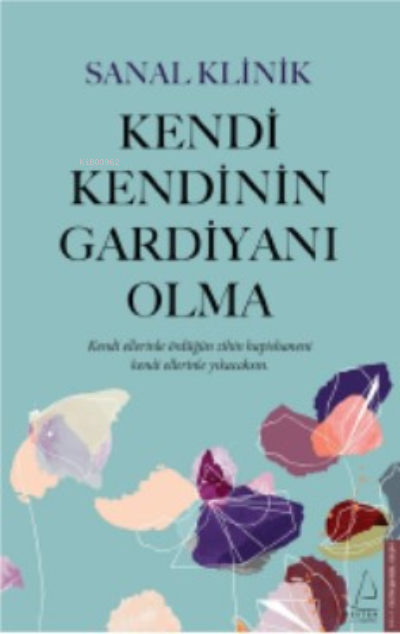 Kendi Kendinin Gardiyanı Olma - Sanal Klinik | Yeni ve İkinci El Ucuz 