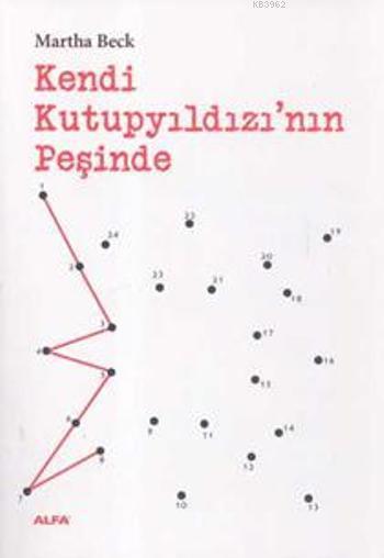 Kendi Kutupyıldızı'nın Peşinde - Martha Beck | Yeni ve İkinci El Ucuz 