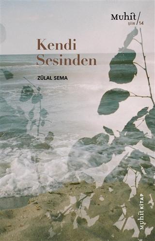 Kendi Sesinden - Zülal Sema | Yeni ve İkinci El Ucuz Kitabın Adresi