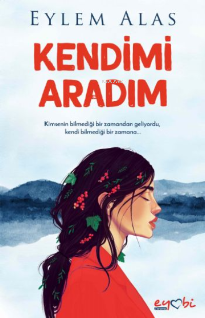 Kendimi Aradım - Eylem Alas | Yeni ve İkinci El Ucuz Kitabın Adresi