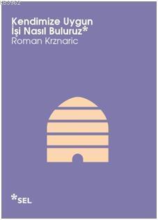 Kendimize Uygun İşi Nasıl Buluruz - Roman Krznaric | Yeni ve İkinci El