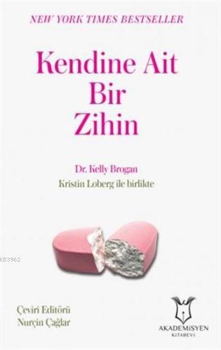 Kendine Ait Bir Zihin - Kelly Brogan | Yeni ve İkinci El Ucuz Kitabın 