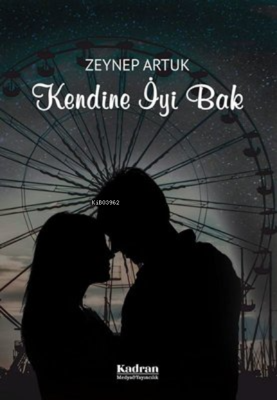 Kendine İyi Bak - Zeynep Artuk | Yeni ve İkinci El Ucuz Kitabın Adresi