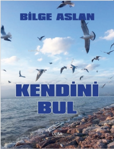 Kendini Bul - Bilge Kılıç | Yeni ve İkinci El Ucuz Kitabın Adresi