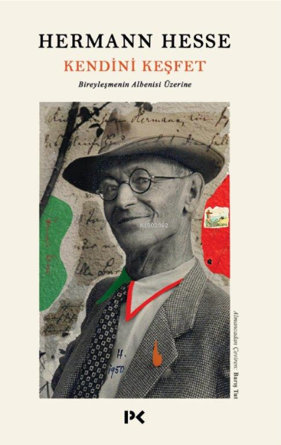 Kendini Keşfet Bireyleşmenin Albenisi Üzerine - Hermann Hesse | Yeni v