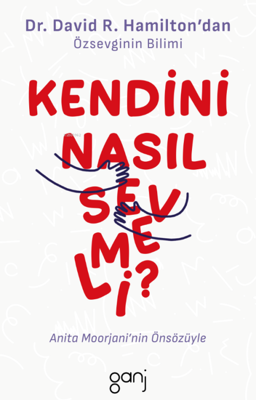 Kendini Nasıl Sevmeli - David R. Hamilton | Yeni ve İkinci El Ucuz Kit