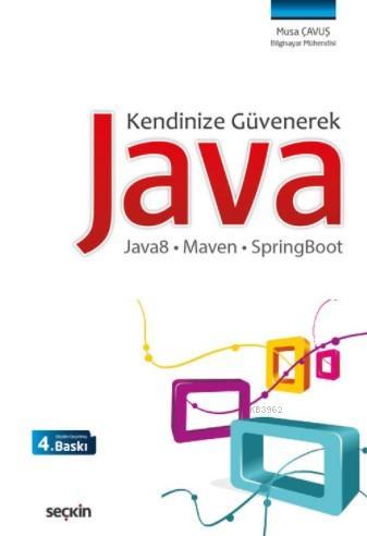 Kendinize Güvenerek Java - Musa Çavuş | Yeni ve İkinci El Ucuz Kitabın