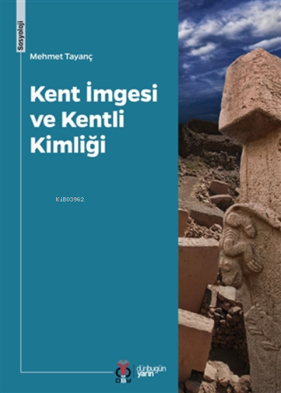 Kent İmgesi ve Kentli Kimliği - Mehmet Tayanç | Yeni ve İkinci El Ucuz