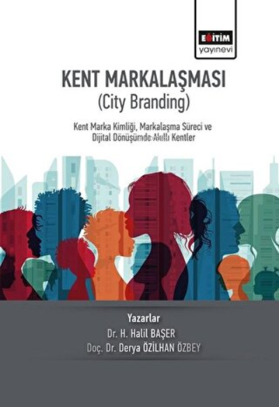 Kent Markalaşması (City Branding) - H. Halil Başer | Yeni ve İkinci El