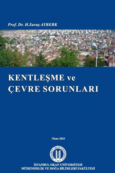 Kentleşme Ve Çevre Sorunları - H. Savaş Ayberk | Yeni ve İkinci El Ucu