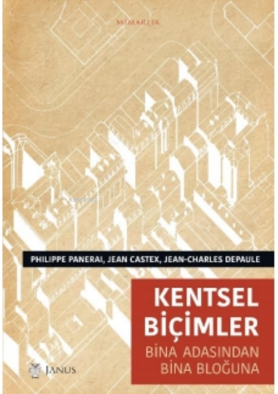 Kentsel Biçimler - Philippe Panerai | Yeni ve İkinci El Ucuz Kitabın A