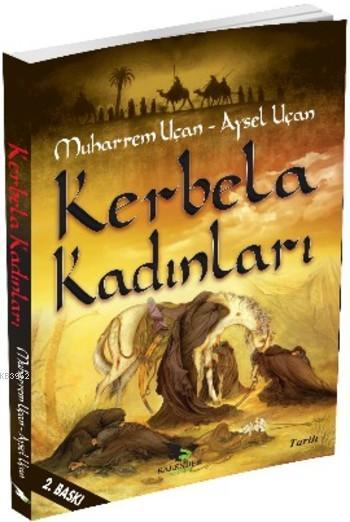 Kerbela Kadınları - Aysel Uçan Muharrem Uçan | Yeni ve İkinci El Ucuz 