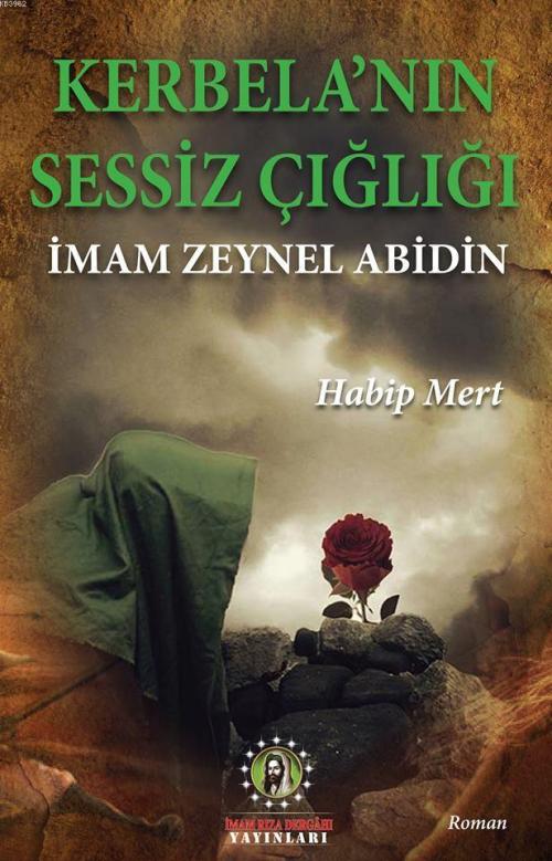 Kerbela'nın Sessiz Çığlığı - Habib Mert | Yeni ve İkinci El Ucuz Kitab