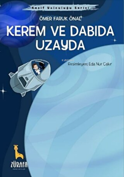 Kerem ve Dabıda Uzayda - Ömer Faruk Önal | Yeni ve İkinci El Ucuz Kita