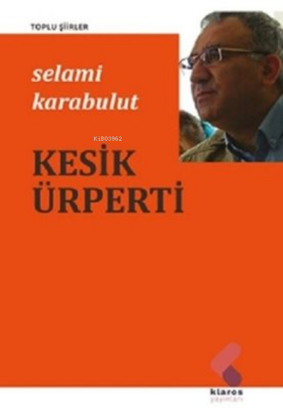 Kesik Ürperti - Selami Karabulut | Yeni ve İkinci El Ucuz Kitabın Adre