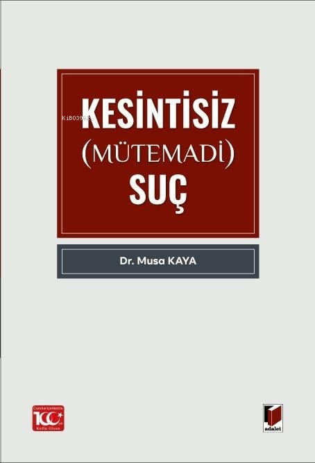 Kesintisiz (Mütemadi) Suç - Musa Kaya | Yeni ve İkinci El Ucuz Kitabın