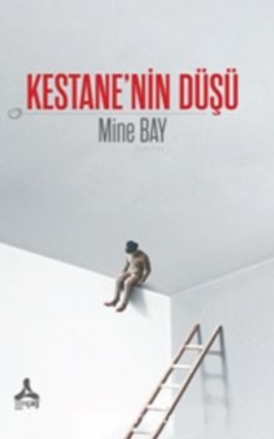 Kestane’nin Düşü - Mine Bay | Yeni ve İkinci El Ucuz Kitabın Adresi