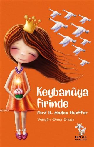 Keybanüya Firinde - Ford H. Madox Hueffer | Yeni ve İkinci El Ucuz Kit