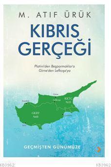 Kıbrıs Gerçeği - M. Atıf Ürük | Yeni ve İkinci El Ucuz Kitabın Adresi