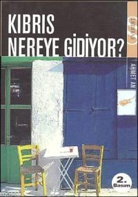 Kıbrıs Nereye Gidiyor - Ahmet An | Yeni ve İkinci El Ucuz Kitabın Adre