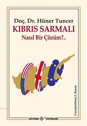 Kıbrıs Sarmalı - Hüner Tuncer | Yeni ve İkinci El Ucuz Kitabın Adresi